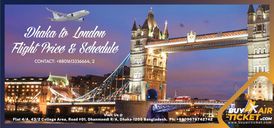 Dhaka to London Flight Price & Schedule