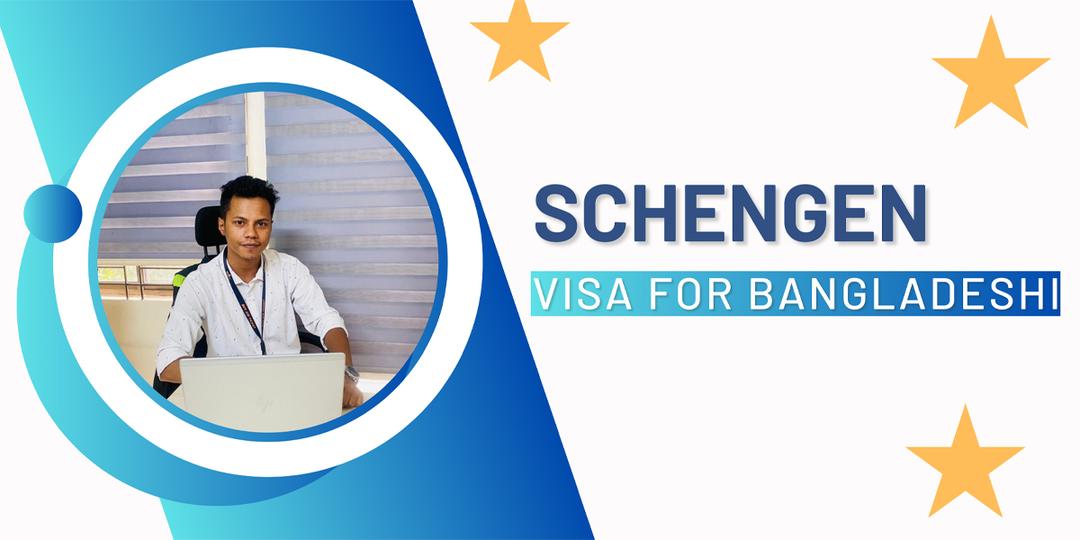 Schengen Visa for Bangladeshi